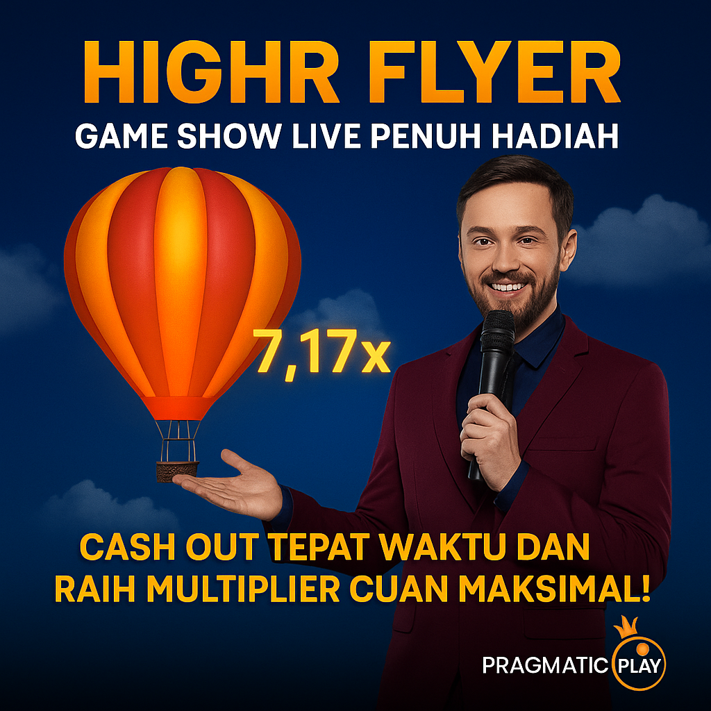 Highr Flyer – Game Balon Live Casino Pragmatic Paling Cuan!